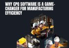 Why CPQ Software Is a Game-Changer for Manufacturing Efficiency