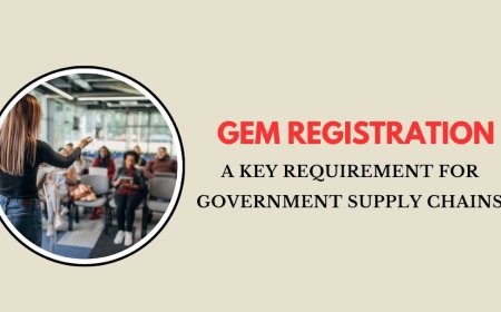 GeM Registration: A Key Requirement for Government Supply Chains