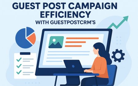 Simplifying Guest Post Campaign Efficiency with GuestPostCRM’s Workflow Automation
