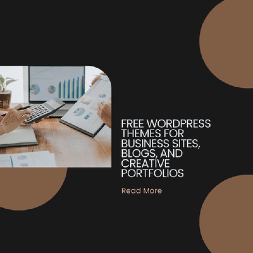 Free WordPress Themes for Business Sites, Blogs, and Creative Portfolios