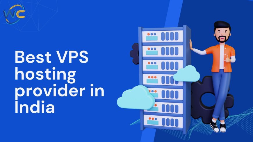 Affordable & Reliable VPS Hosting Services in India by Industry Experts