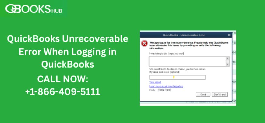 QuickBooks Unrecoverable Error When Logging in QuickBooks