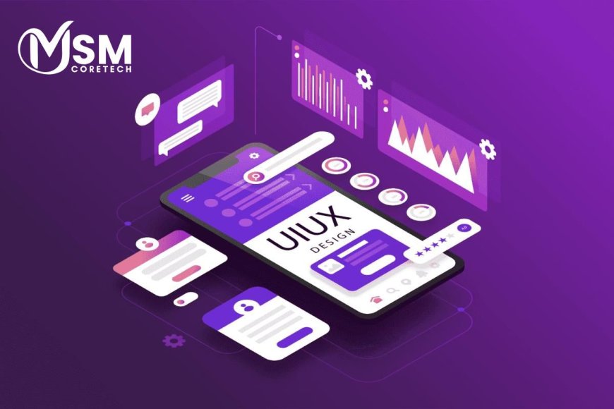Crafting Seamless Digital Experiences with Leading UI UX Design Company – MSM Coretech Innovations