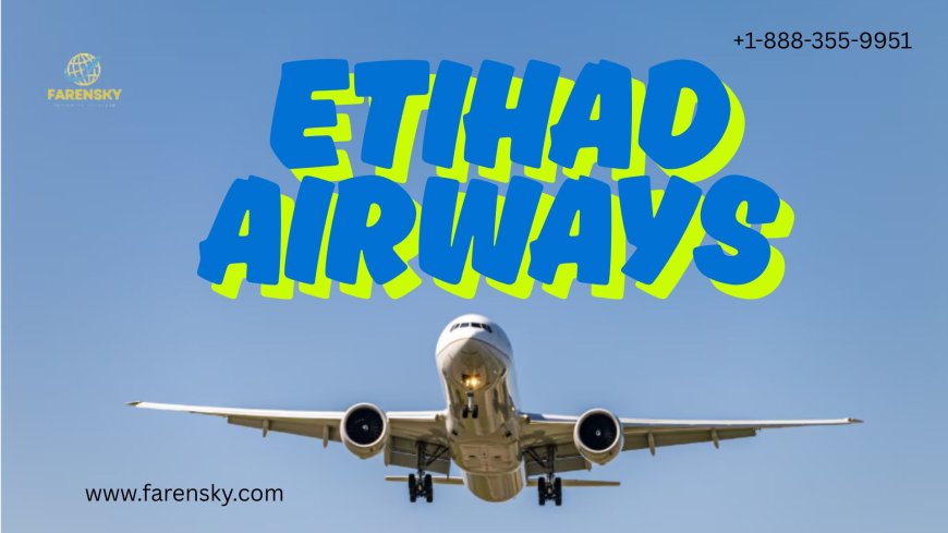 How Do I Speak to a Live Person at Etihad Airways?